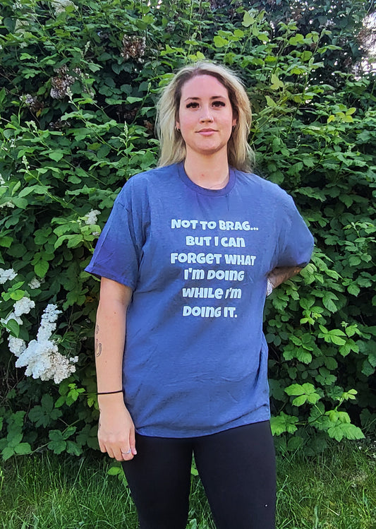 T-shirt (Not To Brag)